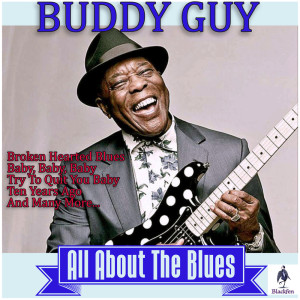 收听Buddy Guy的Try to Quit You Baby歌词歌曲