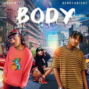 Album Body (feat. Henry Knight) from Jahgo Milli