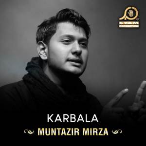Muntazir Mirza的專輯Karbala