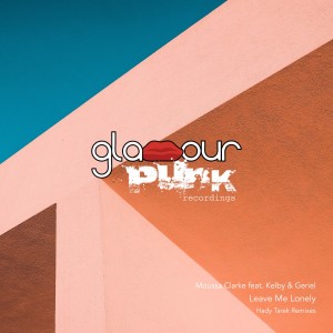 Leave Me Lonely (Hady Tarek Remixes) dari Moussa Clarke