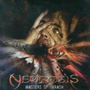 Neurosis的专辑Masters of Thrash (Explicit)