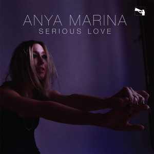 收聽Anya Marina的Serious Love歌詞歌曲
