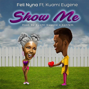 ดาวน์โหลดและฟังเพลง Show Me พร้อมเนื้อเพลงจาก Feli Nuna