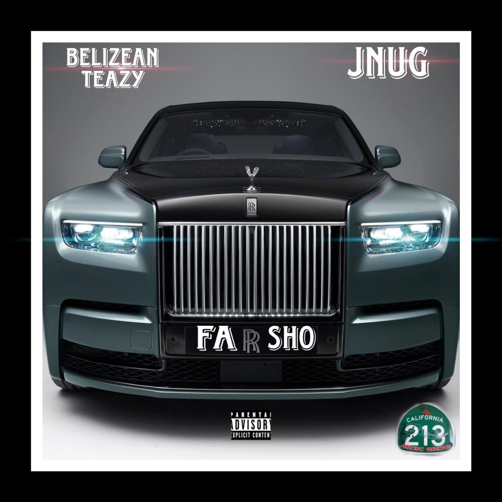 Fasho (feat. 213 & Belizean Teazy) (Explicit)