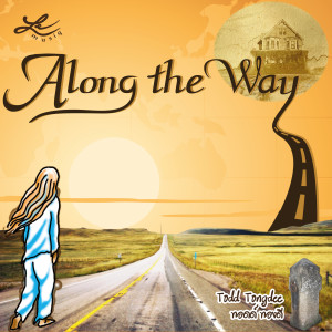 ทอดด์ ทองดี的專輯Along the Way