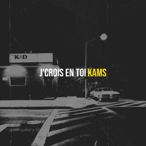 Listen to J'crois en toi song with lyrics from Kams