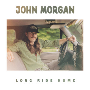 John Morgan的專輯Long Ride Home