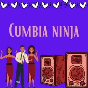 收聽Cumbia Latin Band的Cumbia ninja歌詞歌曲