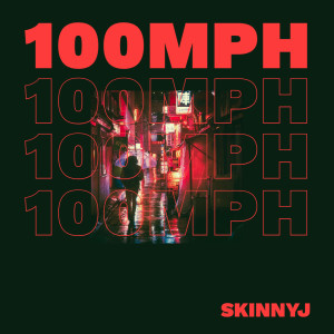 Album 100 MPH from SKINNY J