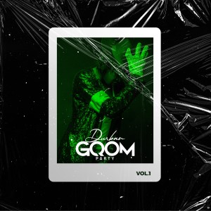 อัลบัม Durban Gqom Party, Vol. 1 ศิลปิน Various Artists