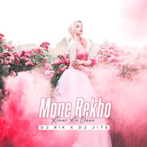 收聽Dj Jits的Mone Rekho歌詞歌曲