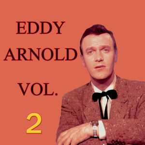 อัลบัม Eddy Arnold, Vol. 2 ศิลปิน Eddy Arnold