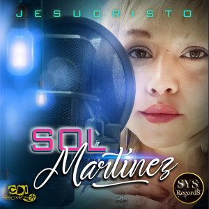 收聽Sol Martinez的Jesucristo歌詞歌曲