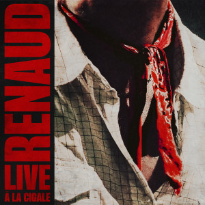 Renaud的專輯Live à La Cigale, 2007
