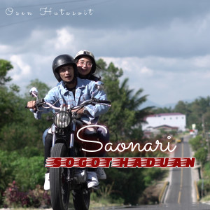 ดาวน์โหลดและฟังเพลง SAONARI SOGOT HADUAN พร้อมเนื้อเพลงจาก Osen Hutasoit