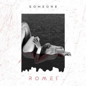 Dengarkan Someone lagu dari Romes dengan lirik