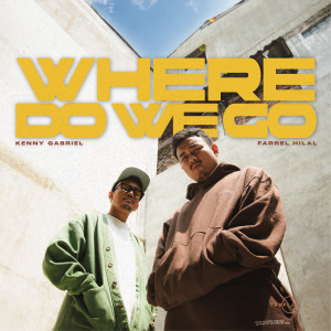 Kenny Gabriel的專輯Where Do We Go