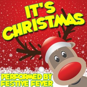 Festive Fever的專輯It's Christmas