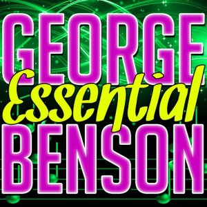 George Benson的專輯Essential George Benson (Live)