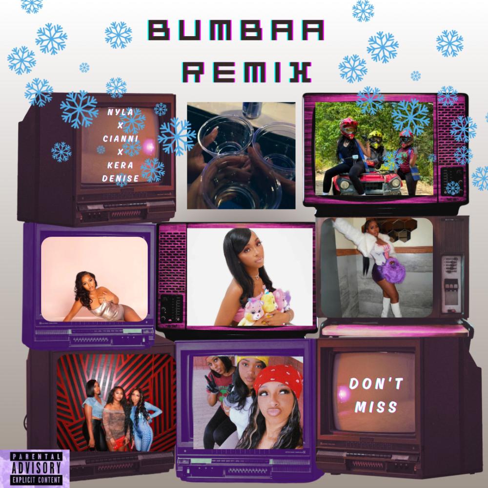 Bumbaa (feat. Cianni & Nyla) (BUMBAA REMIX|Explicit)