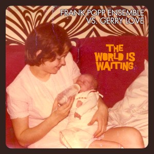 收听Frank Popp Ensemble的The World Is Waiting歌词歌曲