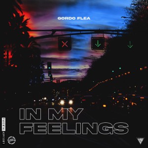 收聽Gordo Flea的In My Feelings (Explicit)歌詞歌曲