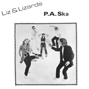 ดาวน์โหลดและฟังเพลง P.A.SKA (2007 Digital Remaster) พร้อมเนื้อเพลงจาก Liz & Lizards