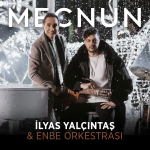 收聽İlyas Yalçıntaş的Mecnun (Erkan Kılıç Remix)歌詞歌曲