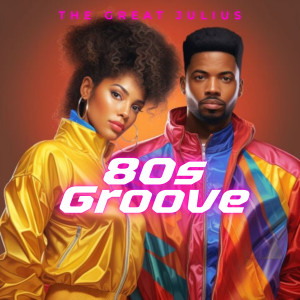 Listen to 80s Groove song with lyrics from the great Julius