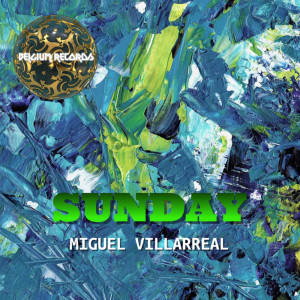 收听Miguel Villareal的Sunday歌词歌曲