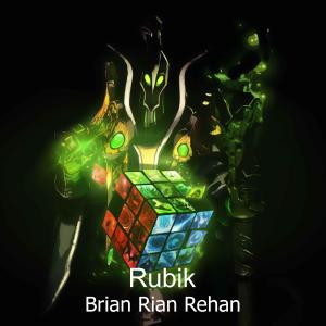 Album Rubik from Brian Rian Rehan