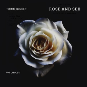 อัลบัม Rose and Sex ศิลปิน VmLyricss