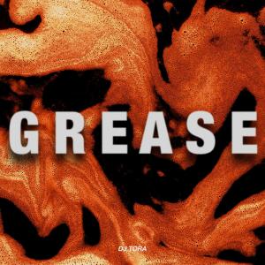 ดาวน์โหลดและฟังเพลง Grease (Radio Edit) พร้อมเนื้อเพลงจาก DJ TORA