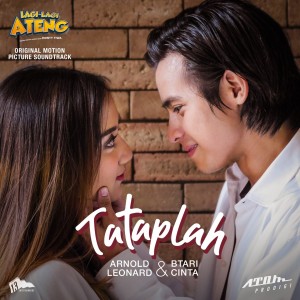 Dengarkan Tataplah (From "Lagi Lagi Ateng") lagu dari ARNOLD LEONARD dengan lirik