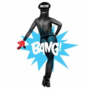 ดาวน์โหลดและฟังเพลง Bang พร้อมเนื้อเพลงจาก Anitta