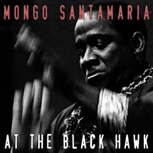 收聽Mongo Santamaria的Close Your Eyes歌詞歌曲