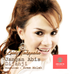 收聽Leidy Takapaha的Jangan Abis Di Janji歌詞歌曲