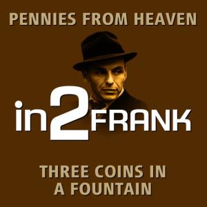 收聽Sinatra, Frank的Pennies From Heaven歌詞歌曲