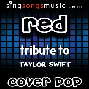 收聽Cover Pop的Red (Originally Performed By Taylor Swift) [Instrumental Version] (Instrumental Version)歌詞歌曲