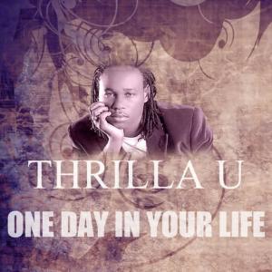 收聽Thrilla U的One Day In Your Life歌詞歌曲