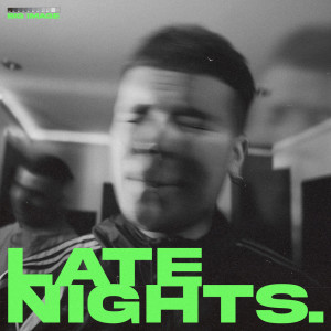 收听Big Image的Late Nights歌词歌曲