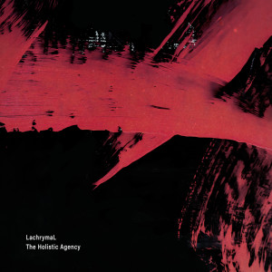 อัลบัม Holistic Agency ศิลปิน LachrymaL