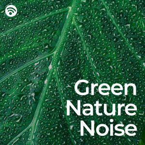 Green Nature Noise