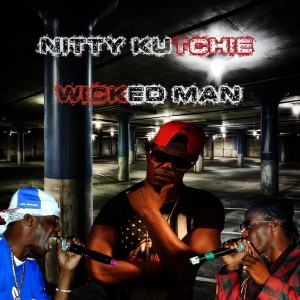 NITTY KUTCHIE的專輯Wicked Man You Nah Go No Where