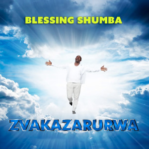 Dengarkan lagu Nguva yekutenda nyanyian Blessing Shumba dengan lirik