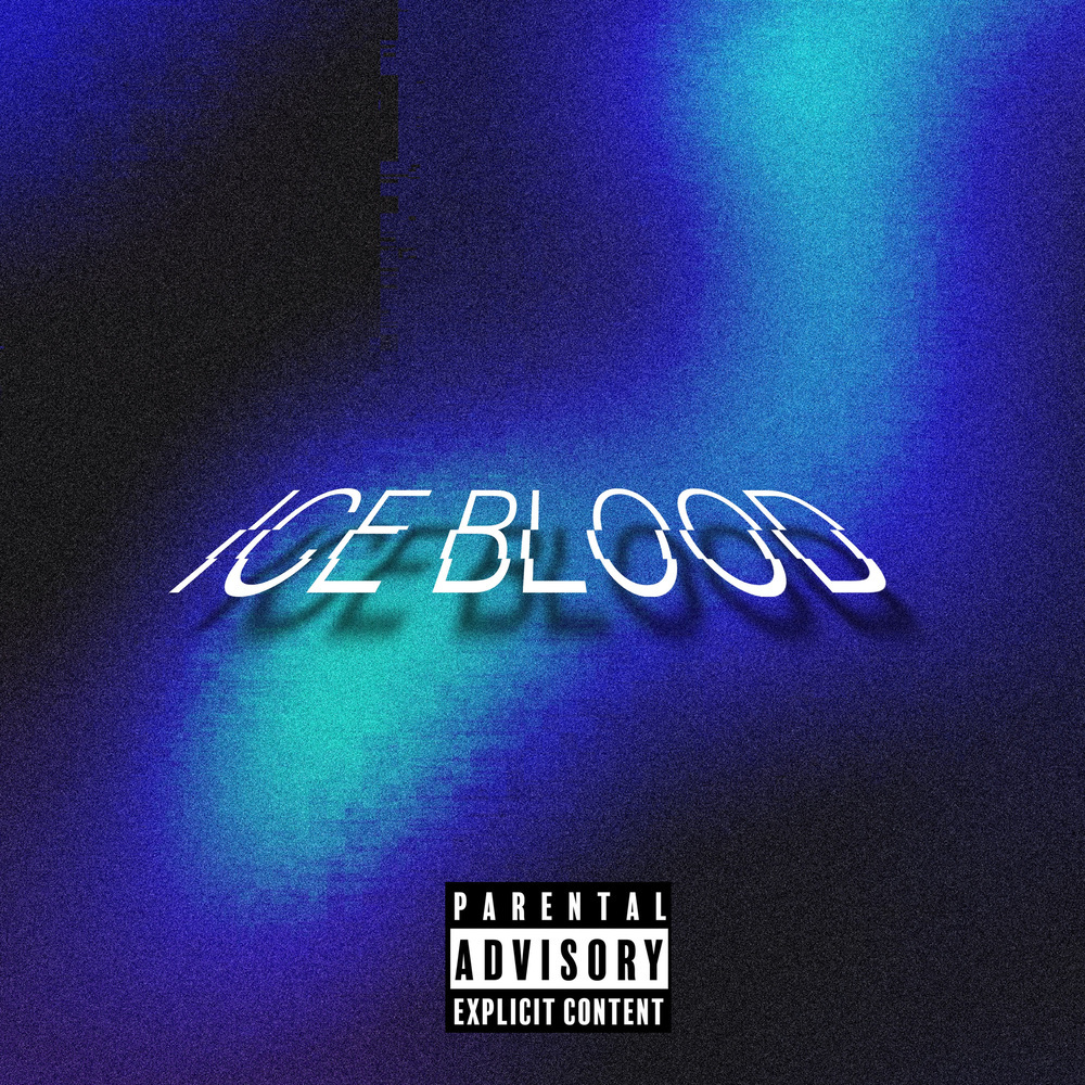 ICE BLOOD (Explicit)