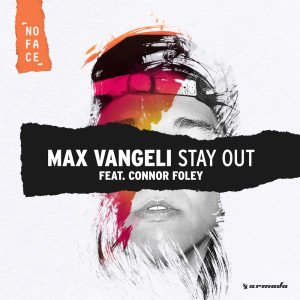 Listen to Stay Out (Extended Mix) song with lyrics from Max Vangeli