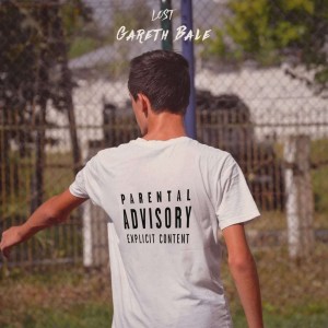 收听Lost的Gareth Bale (Explicit)歌词歌曲