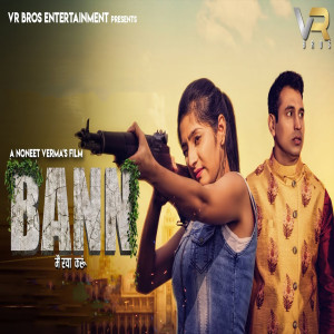 Listen to Bann Me Raya Karun song with lyrics from Vinu Gaur