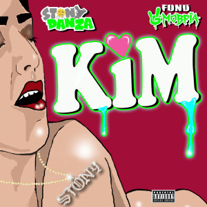 Dengarkan lagu KiM (Explicit) nyanyian Stony Danza dengan lirik